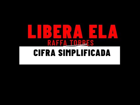 Libera Ela - Raffa Torres