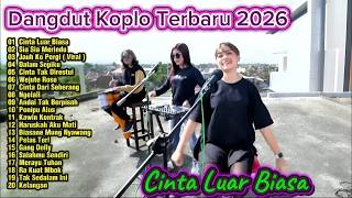 Download lagu Dangdut Koplo Terbaru 2026 🔥 Cinta Luar Biasa, Dalam Sepiku | Full Album Viral TikTok Terpopuler mp3