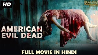 American Evil Dead - Hindi Dubbed Horror Full Movi