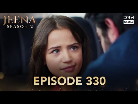 Turkish Drama in Urdu | JEENA Season 2 Episode 330 | Urdu Dubbed | UH1O