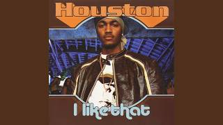 Houston - I Like That feat Chingy, Nate Dogg & I-20 (Radio Edit No Intro Squeaky Clean)