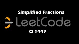 YouTube video '1447. Simplified Fractions | Leetcode'