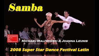 (Samba) Michael Malitowski &amp; Joanna Leunis 2008 Super Star Dance Festival – Dancesport Music for You