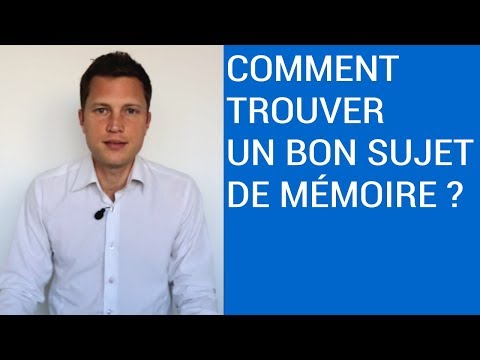 Comment Trouver un bon Sujet de Mémoire