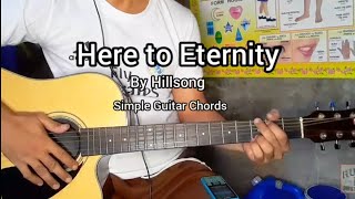 Here To Eternity by Hillsong | Simple Guitar Chords Tutorial with lyrics