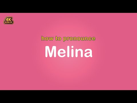 how to pronounce Melina 【Name】