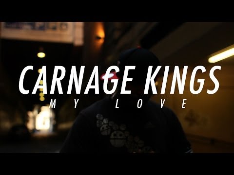 Carnage Kings - My Love (Prod. By 3Beats4U)