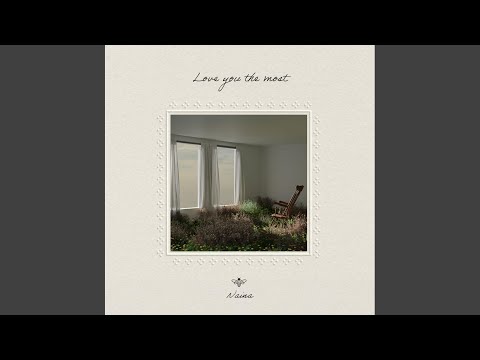 Love You The Most - Naína