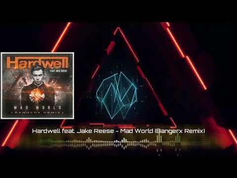 Hardwell feat. Jake Reese - Mad World (Bangerx Remix)
