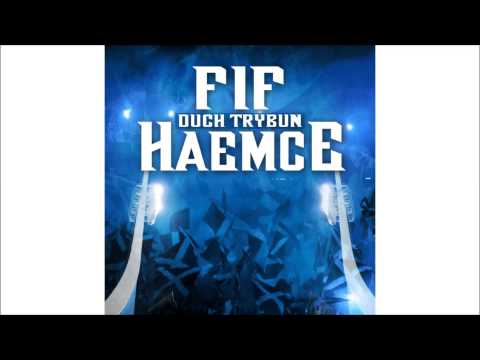 Fif x Haemce - Duch trybun