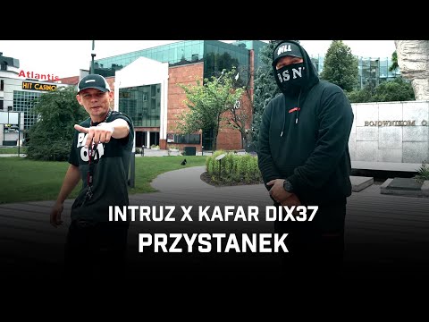 Intruz ft. Kafar Dix37 - Przystanek