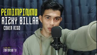 Download lagu Rizky Billar - Pemimpinmu | Cover Rigo mp3
