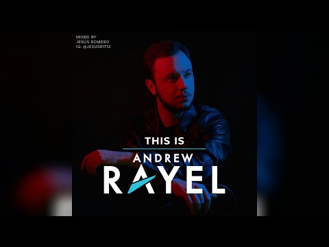 THIS IS ANDREW RAYEL (FAN MIX)