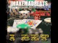 "I Bet"- IMAKEMADBEATS ft. J Freedome, Von Pea (of Tanya Morgan), Xodus