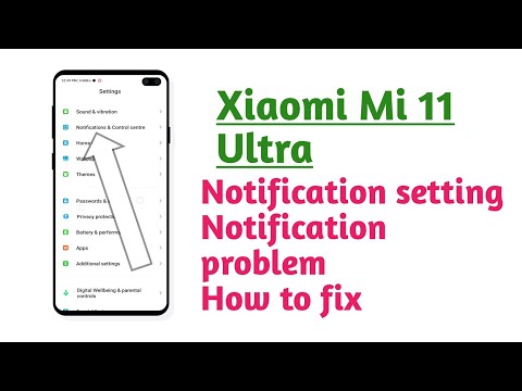 Xiaomi Mi 11 Ultra , Notification setting Notification problem How to fix