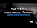 Two door cinema club - What You Know (FEED ME ...
