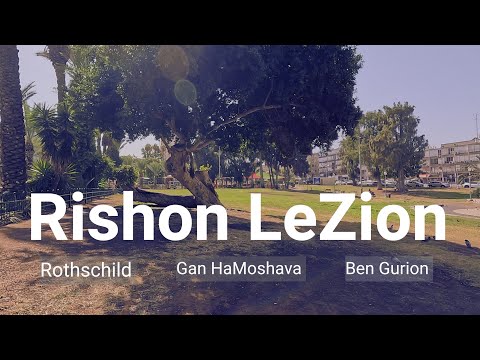 Rishon LeZion – The First Jewish City in Modern Israel