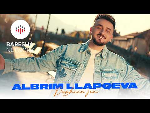 Albrim Llapqeva - DASHNIA JEM
