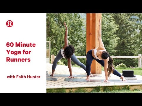 Yoga for Runners | 60 Minute Class with Faith Hunter | lululemon