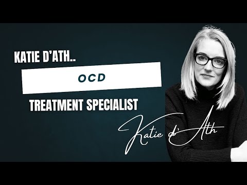 Katie d'Ath: OCD treatment specialist