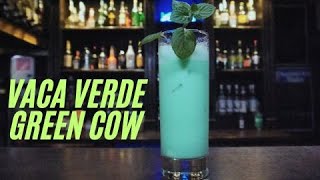 VACA VERDE (GREEN COW) COCKTAIL Recipe