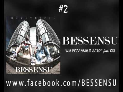 Bessensu - Nie pytaj mnie o jutro (ft. Obi)