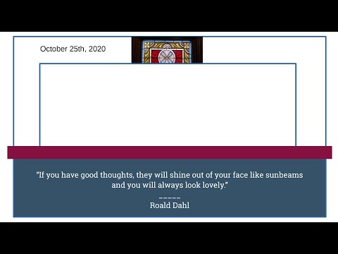 2020- October 25th - Windsor United Church Service