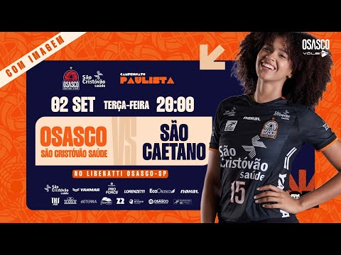 PAULISTA FEMININO DE VÔLEI - AO VIVO - COM IMAGENS - OSASCO SÃO CRISTÓVÃO SAÚDE X SÃO CAETANO