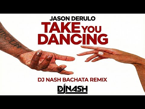 Jason Derulo - Take You Dancing [Dj NaSh Bachata Remix]