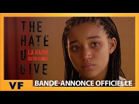 The Hate U Give - La haine qu'on donne - Bande Annonce VF