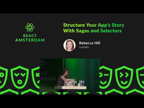 Structure your app's story with sagas and selectors