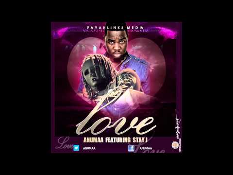 Anumaa - Love (feat Stay Jay)