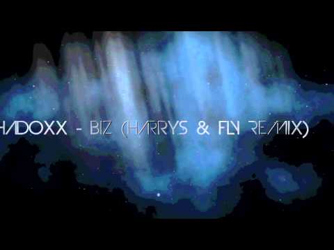 Hadoxx - Biz (Harrys & Fly Remix) video