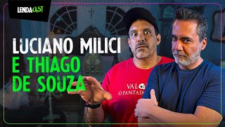 NOVO PAPA E AS ASSOMBRAÇÕES DA RELIGIÃO - com Thiago de Souza e Luciano Milici | LendaCast #196