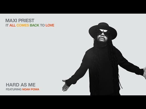 Maxi Priest - Hard As Me (feat. Noah Powa) (Audio)