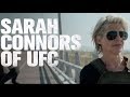 Sarah Connors of the UFC