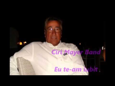 Ciri Mayer Band - Eu te am iubit