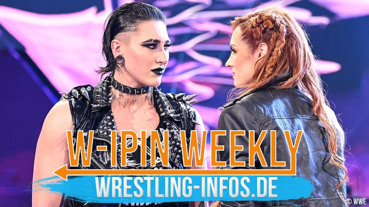 W-IPin Wrestling Weekly #207 - der Wrestling-Wochenrückblick auf WWE und den Rest der Welt