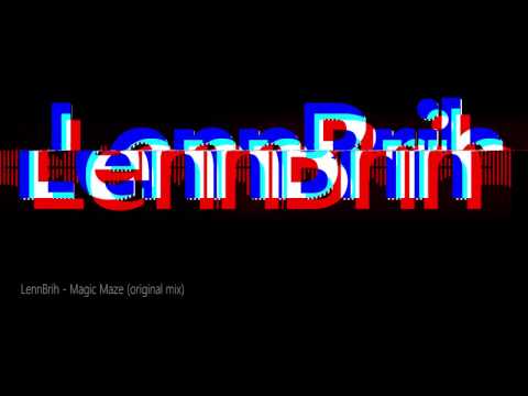 LennBrih - Magic Maze (Extended Mix)