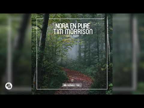 Nora En Pure feat. Tim Morrison - Come Away