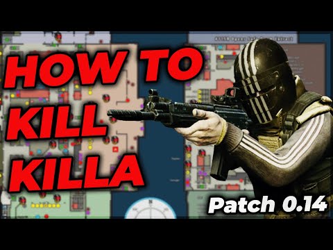 How To Kill Killa in .14 - ALL YOU NEED TO KNOW