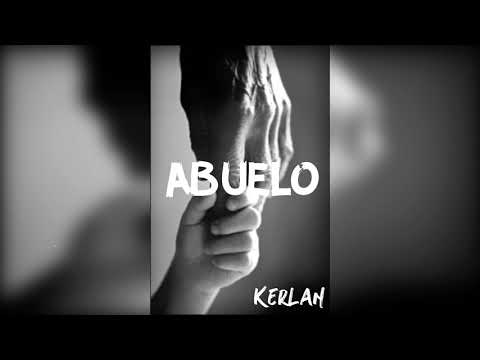 KERLAN - ABUELO   (Prod. Tiempo récords)