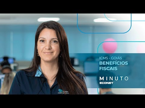 Econet Minute #139 – ICMS GO – Tax Benefits
