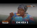 Emi Keji  2 Yoruba Movie 2024 | Official Trailer | Now Showing On ApataTV+