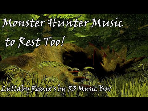 Monster Hunter Lullaby's to Take a Nap Too...