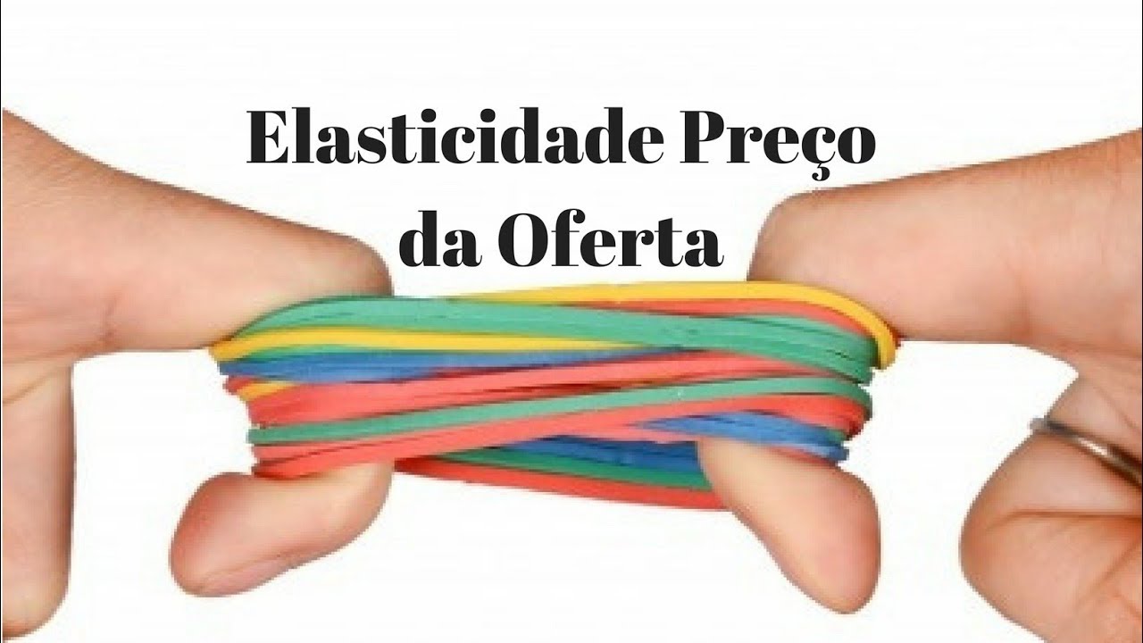 Elasticidade Preço da Oferta - Como a Quantidade Ofertada reage a variações no Preço