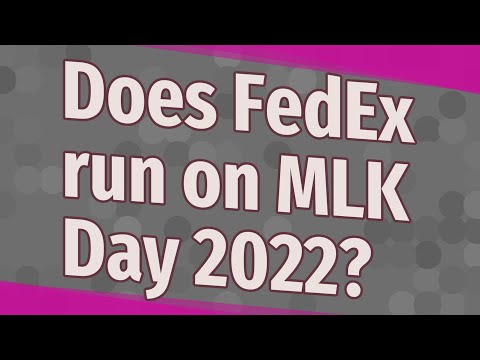 Is Fedex Open On Mlk
