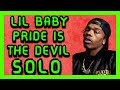 Lil Baby - Pride Is The Devil SOLO WITHOUT J. COLE