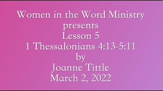 Lesson 5     1 Thessalonians 4:13-5:11 Bible Study