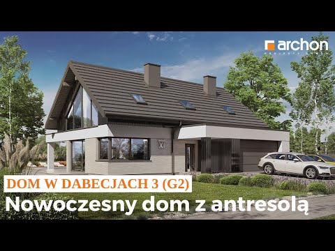 Dom dabecjach 3 (G2) – Nowoczesny dom z antresolą I ARCHON+ Projekty Domów